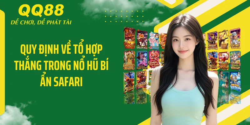 Quy định về tổ hợp thắng trong nổ hũ Bí Ẩn Safari